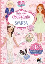 Moje prvé obliekanie Svadba