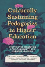 Culturally Sustaining Pedagogies in Higher Education