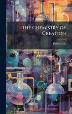 The Chemistry of Creation