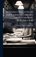Monthly Bulletin of the Carnegie Library of Pittsburgh, Volumes 9-10