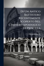 Di Un Antico Battistero Recentemente Scoperto Nel Cimitero Apostolico Di Priscilla