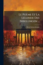 Le Poème Et La LÃ(c)gende Des Nibelungen ...