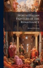 North Italian Painters of the Renaissance