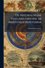 De psychologiae vulgaris origine ab Aristotele repetenda