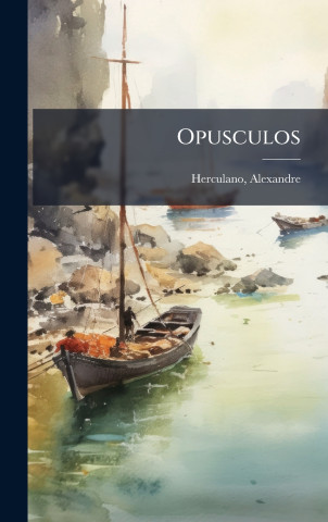 Opusculos