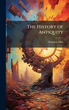 The History of Antiquity