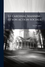 Le cardinal Manning et son action sociale