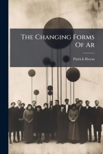 The Changing Forms Of Ar