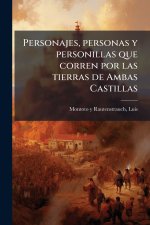 Personajes, personas y personillas que corren por las tierras de Ambas Castillas