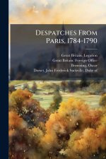 Despatches From Paris, 1784-1790