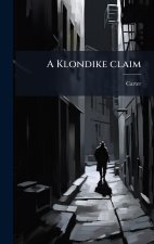 A Klondike claim