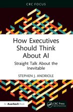 How Executives Should Think about AI