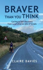 Braver Than You Think