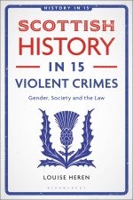 Scottish History in 15 Violent Crimes