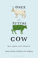 The Once and the Future Cow