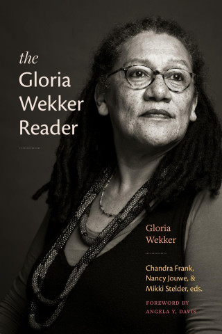 The Gloria Wekker Reader