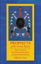 Prophets of the Great Spirit