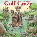 Golf Crazy by Gary Patterson 2026 12 X 12 Wall Calendar