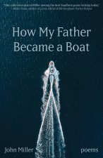 How My Father Became a Boat