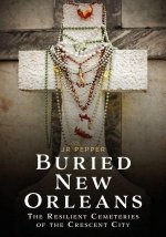 Buried New Orleans