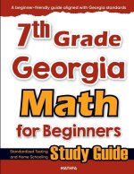 7th Grade Georgia Math for Beginners