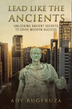 Lead Like the Ancients