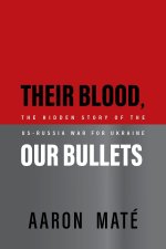 Their Blood, Our Bullets