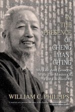 In The Presence Of Cheng Man-Ch'ing