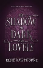 Her Shadow so Dark and Lovely