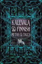 Kalevala & the Folk Tales of Finland