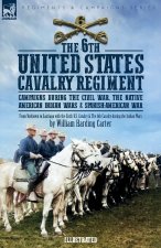 The 6th United States Cavalry Regiment