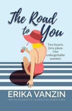 The Road to You