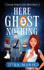 Here Ghost Nothing