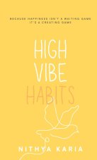 High Vibe Habits