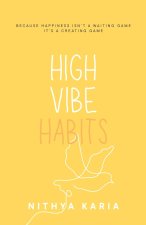 High Vibe Habits
