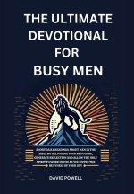 The Ultimate Devotional for Busy Men