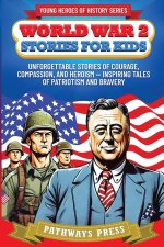 World War 2 Stories for Kids