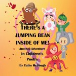 There's a Jumping Bean Inside of Me! Book 2!