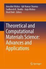 Theoretical and Computational Materials Science: Advances and Applications