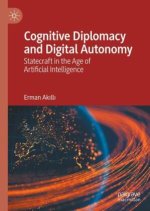 Cognitive Diplomacy and Digital Autonomy