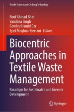 Biocentric Approaches in Textile Waste Management
