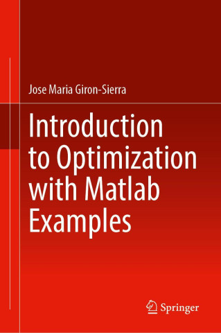 Introduction to Optimization with Matlab Examples
