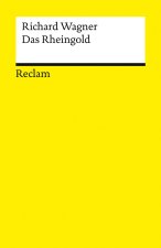 Der Ring des Nibelungen. Vorabend: Das Rheingold