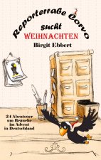 Reporterrabe Corvo sucht Weihnachten