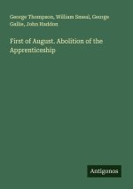 First of August. Abolition of the Apprenticeship