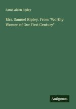 Mrs. Samuel Ripley. From 