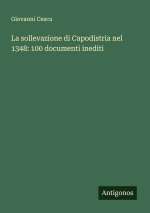 La sollevazione di Capodistria nel 1348: 100 documenti inediti