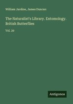 The Naturalist's Library. Entomology. British Butterflies