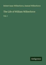 The Life of William Wilberforce