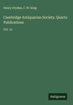 Cambridge Antiquarian Society. Quarto Publications